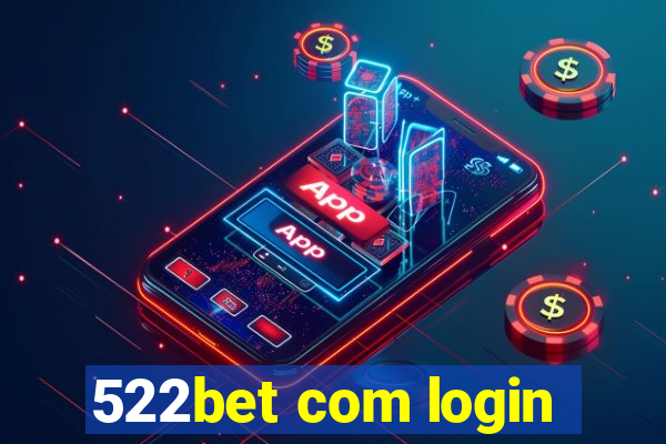 522bet com login